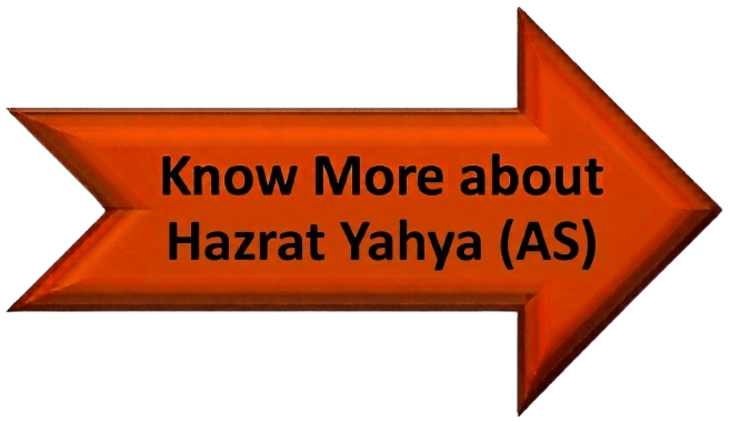 Know More about Hazrat Yahya (AS)